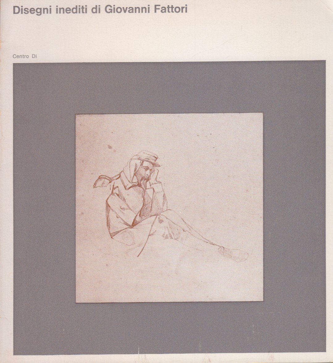 Disegni inediti di Giovanni Fattori