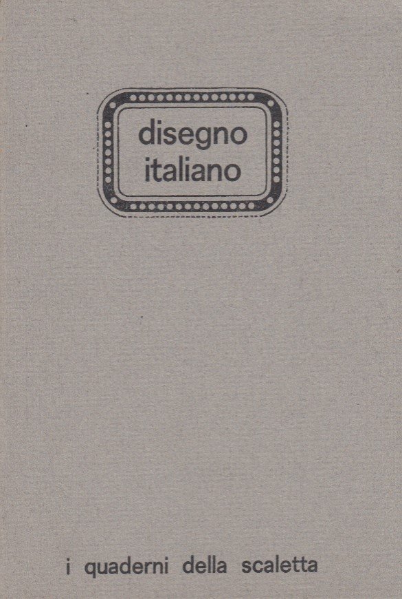 Disegno italiano. Dal futurismo al novecento