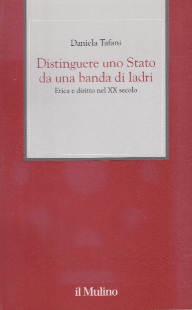 Distinguere uno Stato da una banda di ladri. Etica e …