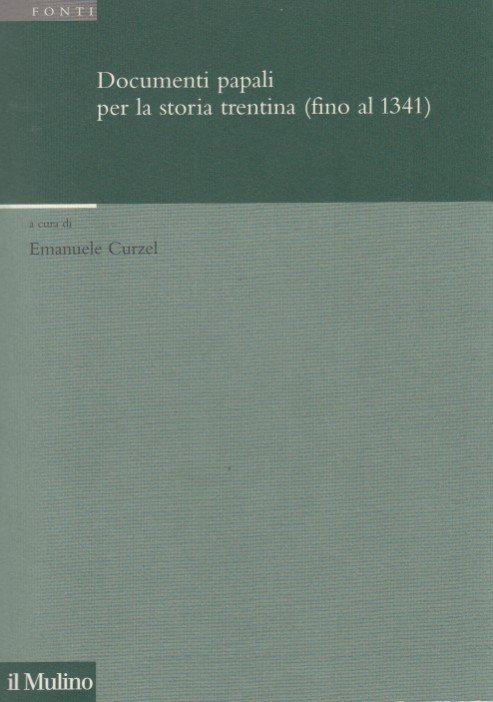 Documenti papali per la storia trentina (fino al 1341)
