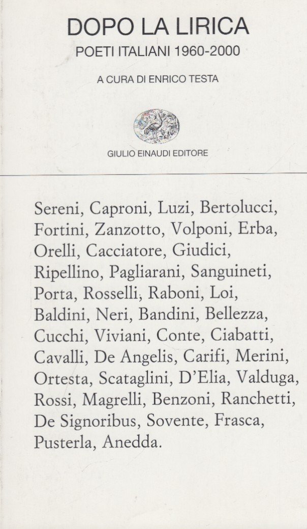 Dopo la lirica. Poeti Italiani 1960-2000