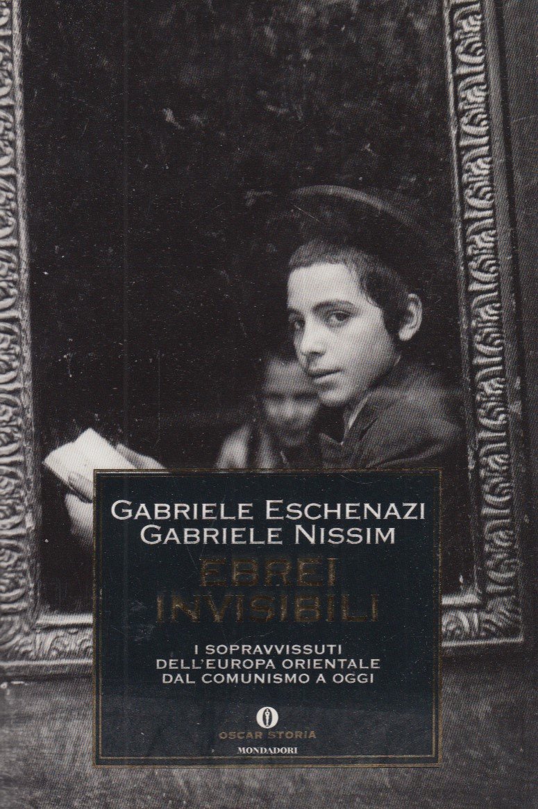Ebrei invisibili. I sopravvissuti dell'europa orientale dal comunismo a oggi