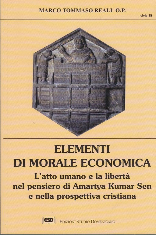 Elementi di morale economica. L'atto umano e la libertà nel …