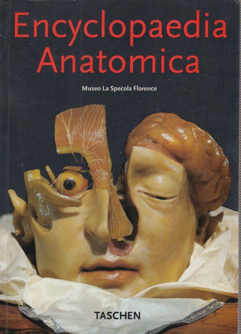 Encyclopaedia anatomica. Ediz. italiana, spagnola e portoghese