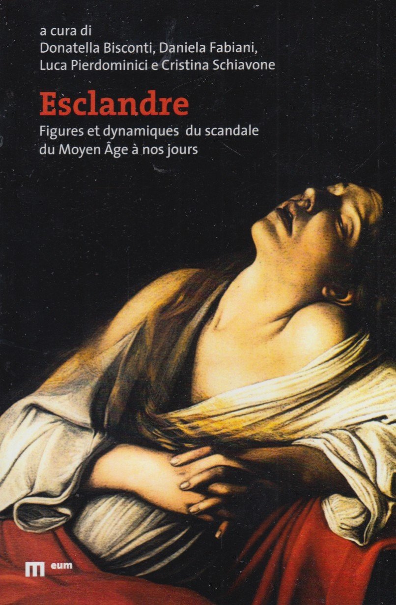 Esclandre. Figures et dynamiques du scandale du Moyen Âge à …