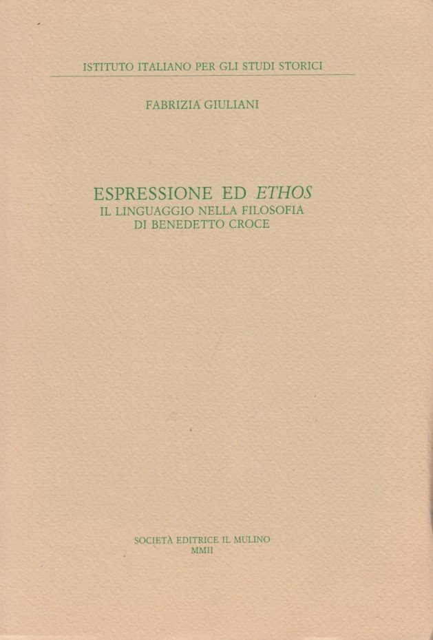 Espressione ed ethos. Il linguaggio nella filosofia di Benedetto Croce