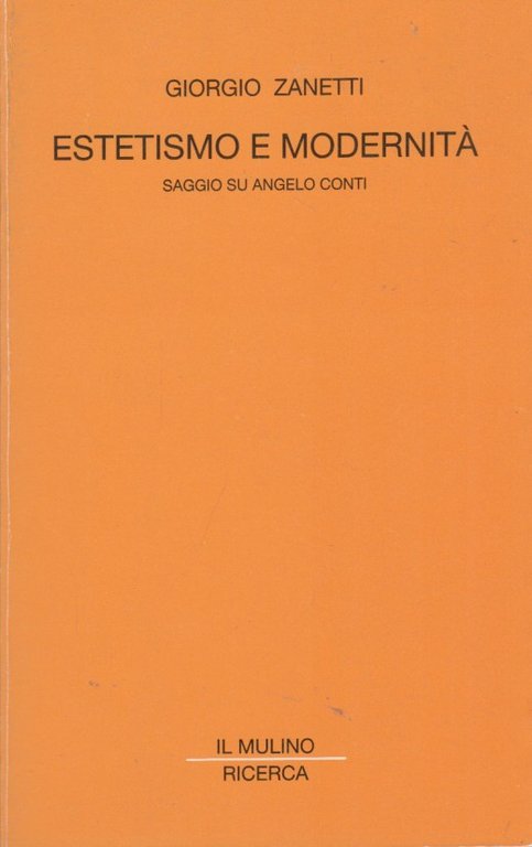 Estetismo e modernità. Saggio su Angelo Conti