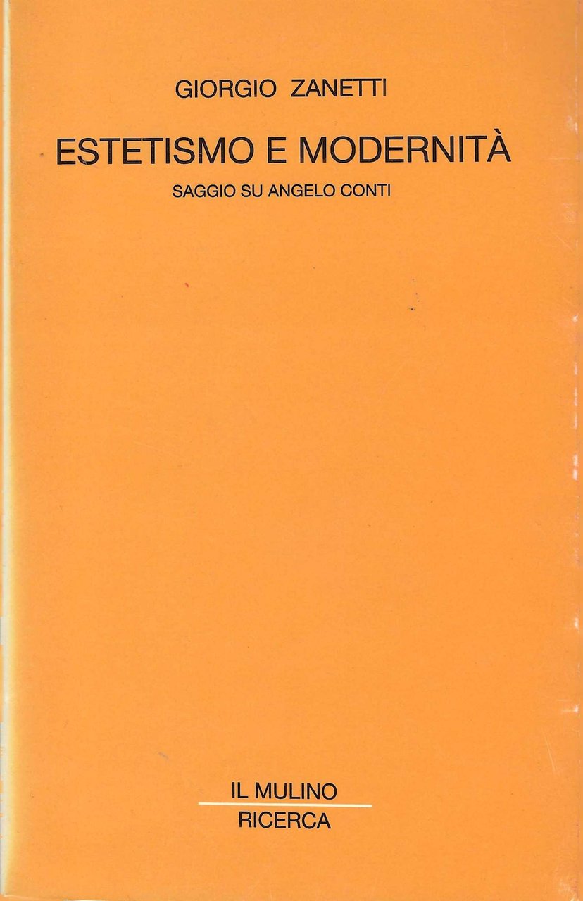 Estetismo e modernità. Saggio su Angelo Conti