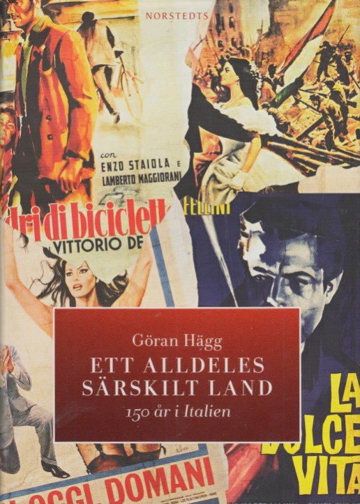 Ett alldeles sarskilt land. 150 ar i Italien