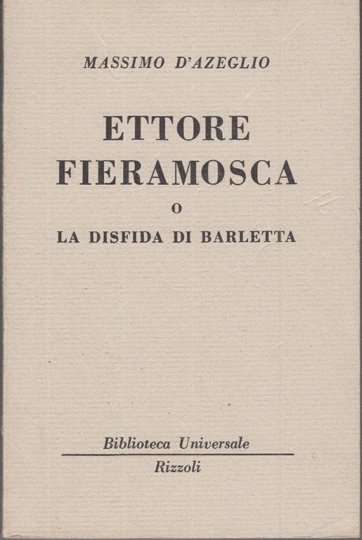Ettore Fieramosca O La Disfida Di Barletta