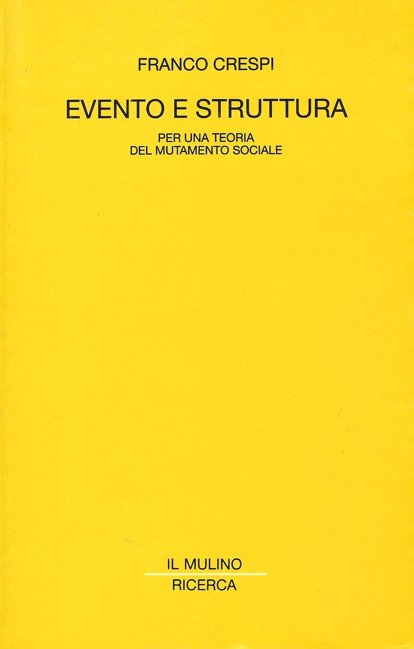 Evento e struttura. Per una teoria del mutamento sociale