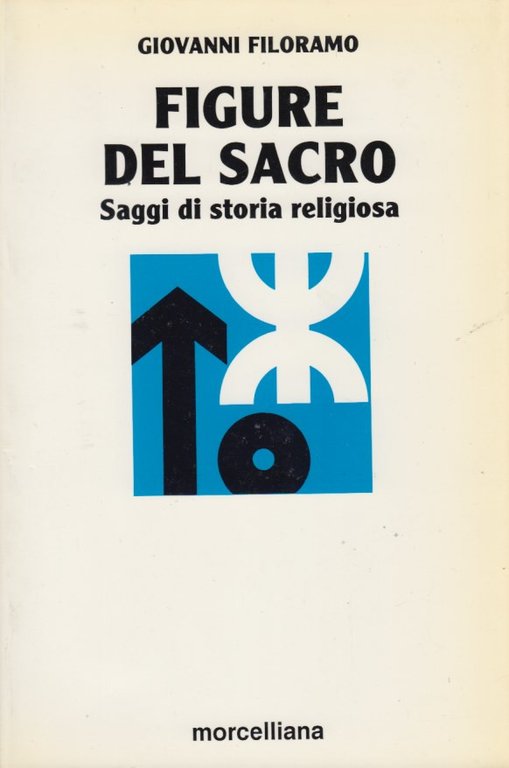 Figure del sacro. Saggio di storia religiosa