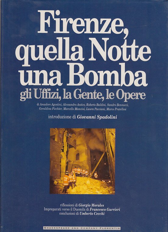 Firenze Quella Notte Una Bomba Gli Uffizi, La Gente, Le …