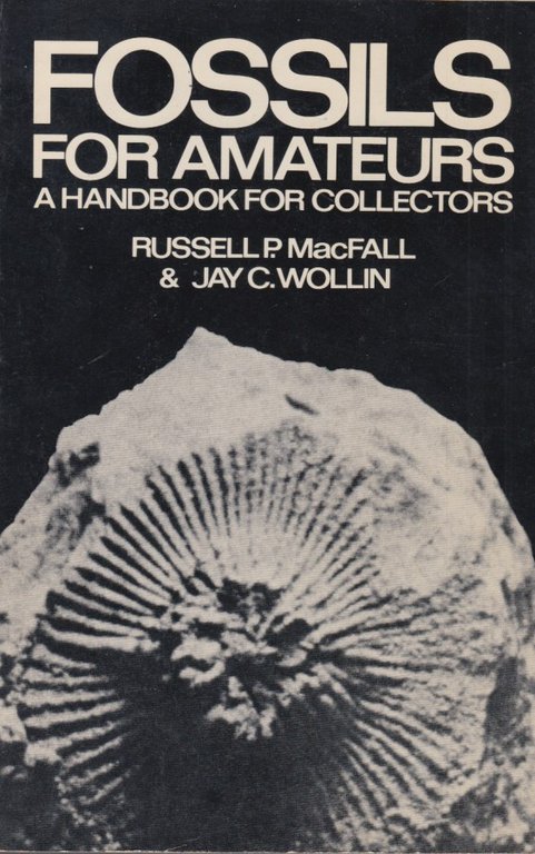 Fossils for amateurs. A Handbook for collectors