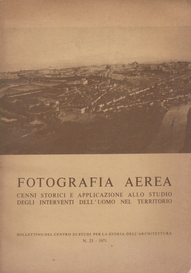 Fotografia Aerea Cenni Storici E Applicazione Allo Studio Degli Interventi …