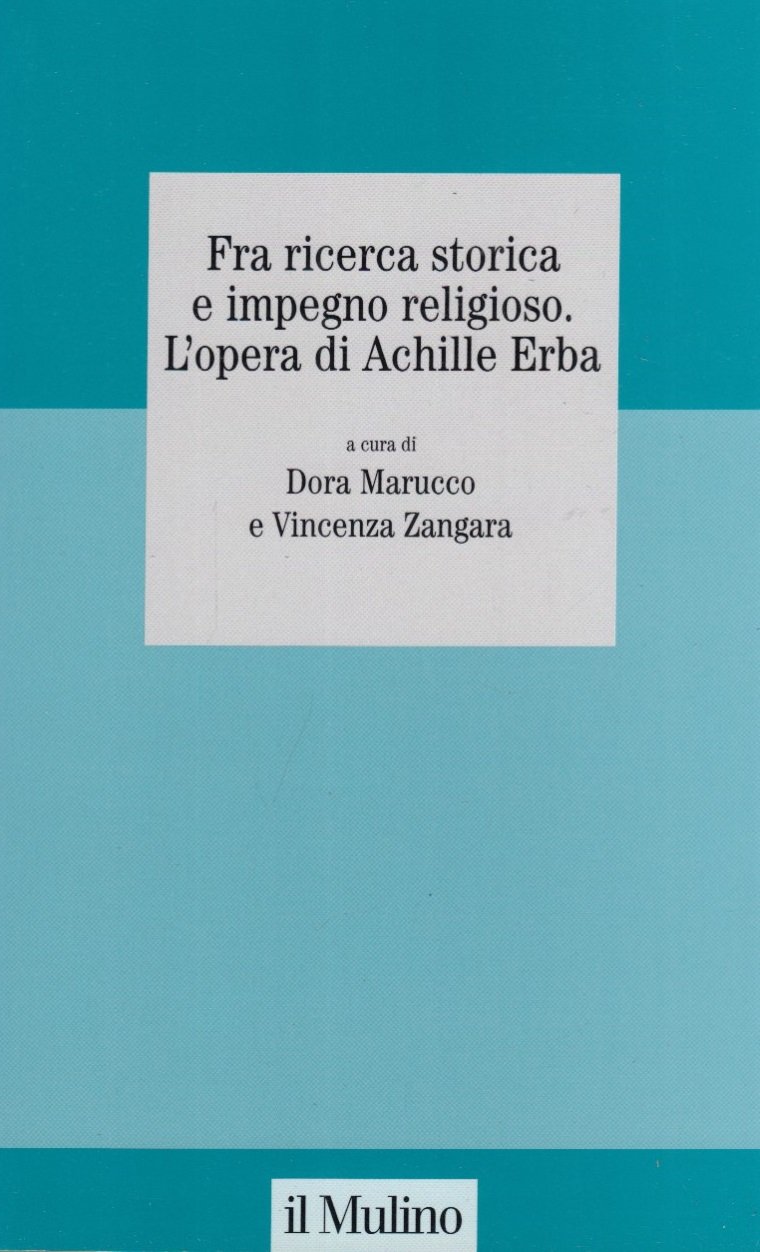 Fra ricerca storica e impegno religioso. L'opera di Achille Erba