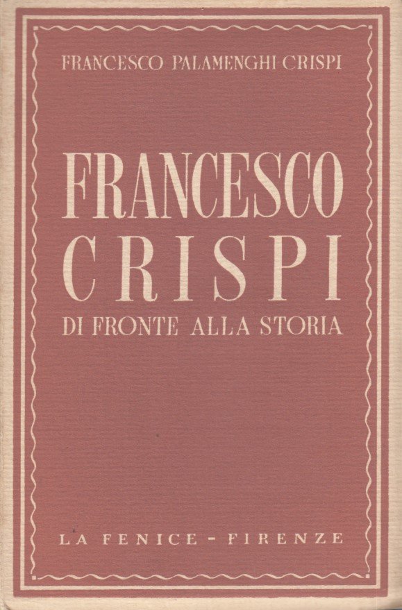 Francesco Crispi di fronte alla storia