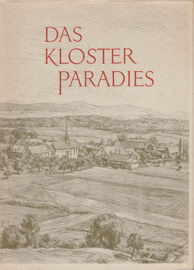 Geschichte des Kloster Paradies