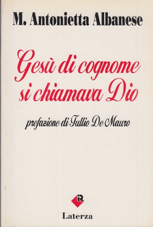 Gesù di cognome di chiamava Dio