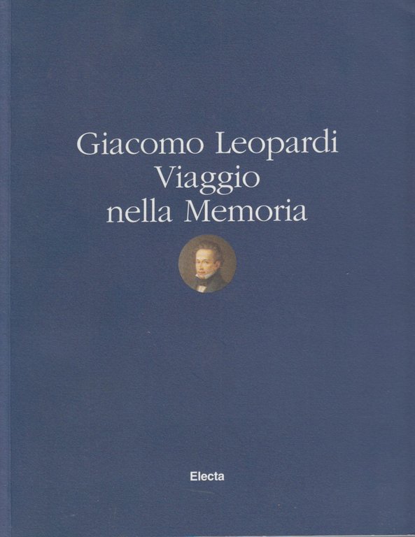 Giacomo Leopardi Viaggio nella Memoria