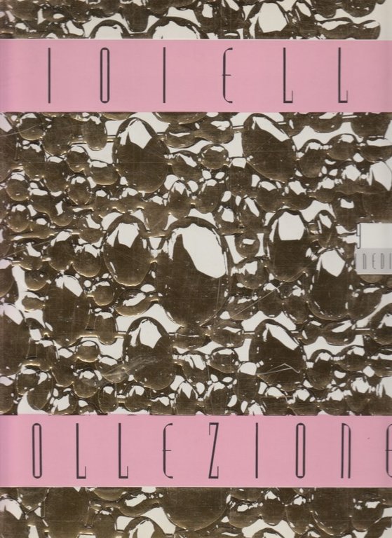 Gioielli Collezione - Jewels Collection L'innovazione