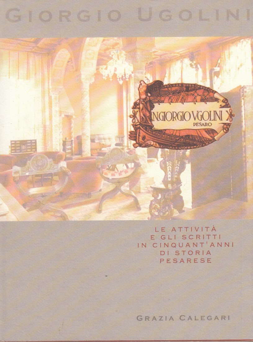 Giorgio Ugolini Le attivit e gli scritti in cinquant'anni di …