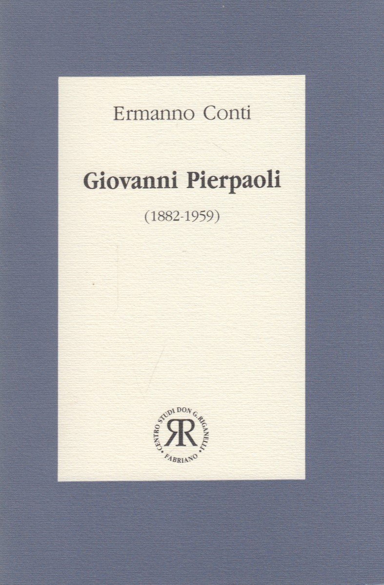 Giovanni Pierpaoli (1882-1959). G. Pierpaoli e il clero senigalliese di …