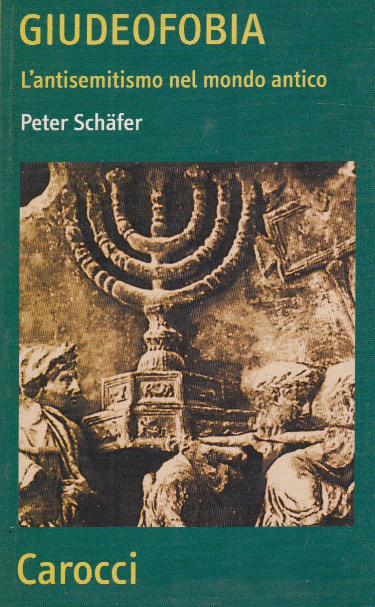 Giudeofobia. L'antisemitismo nel mondo antico