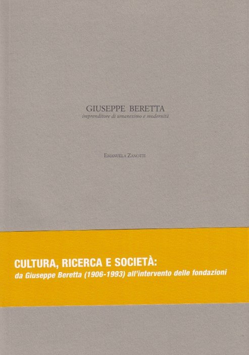 Giuseppe Beretta imprenditore di umanesimo e modernità