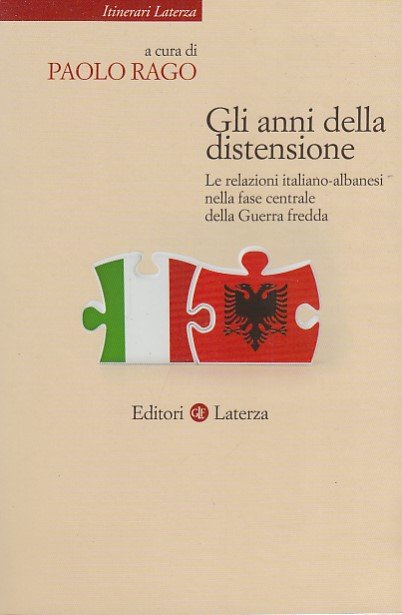 Gli anni della distensione: Le relazioni italiano-albanesi nella fase centrale …