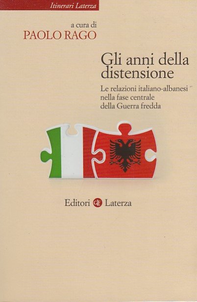 Gli anni della distensione: Le relazioni italiano-albanesi nella fase centrale …