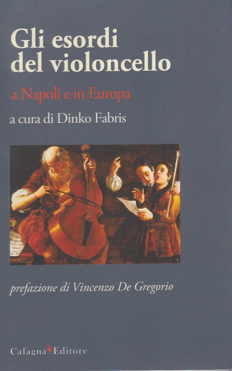 Gli esordi del violoncello a Napoli e in Europa