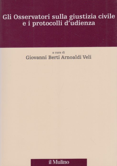 Gli Osservatori sulla giustizia civile e i protocolli d'udienza