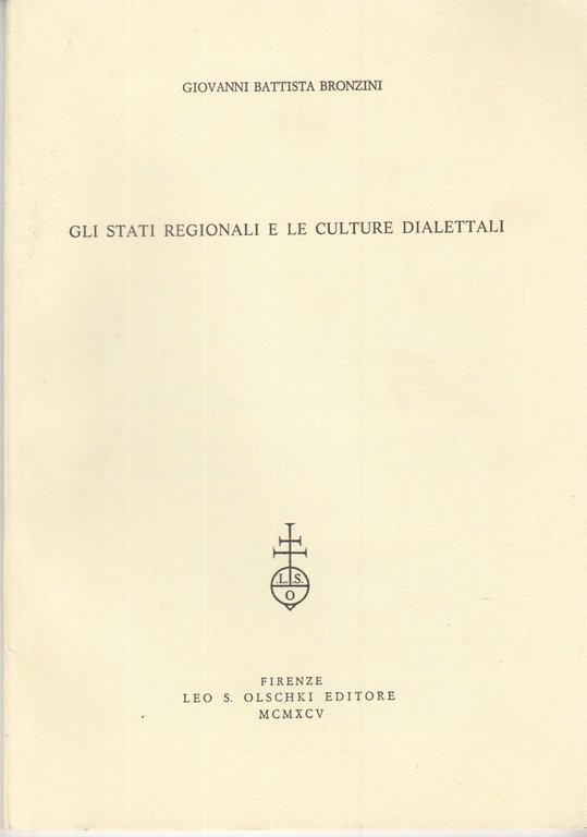 GLI STATI REGIONALI E LE CULTURE DIALETTALI