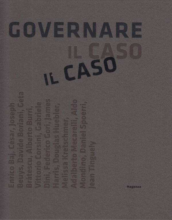 Governare il caso. L'opera nel suo farsi dagli anni sessanta …