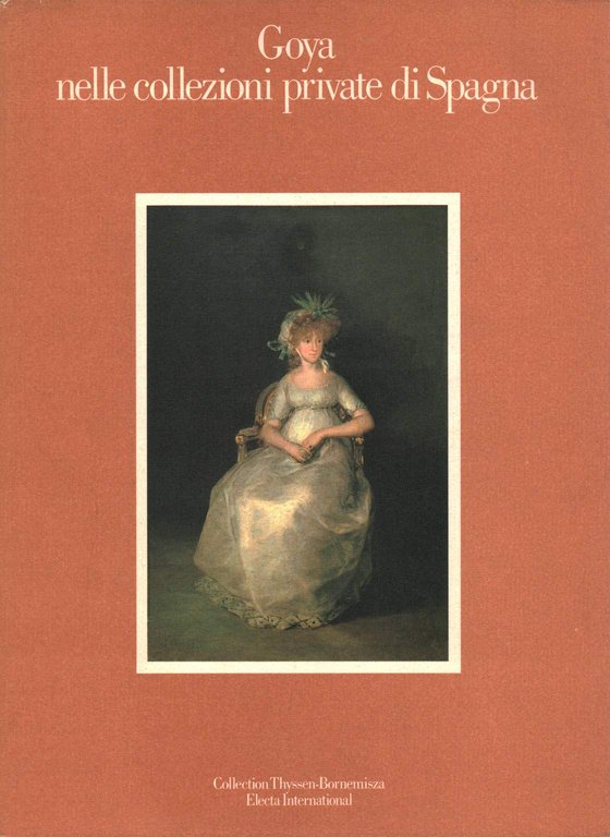Goya nelle collezioni private di Spagna