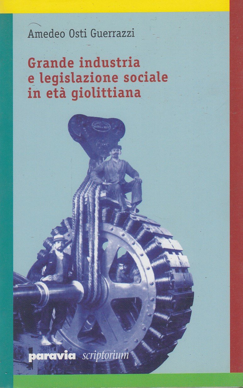 Grande industria e legislazione in et Giolittiana