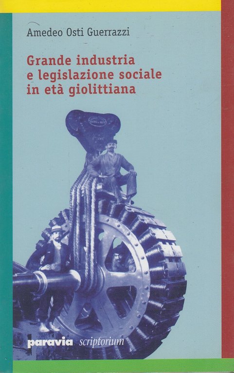 Grande industria e legislazione in et Giolittiana