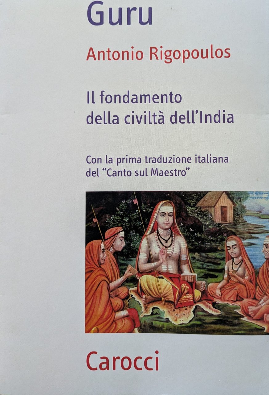 Guru. Il fondamento della civiltà dell'India. Con la prima traduzione … | Immagine principale
