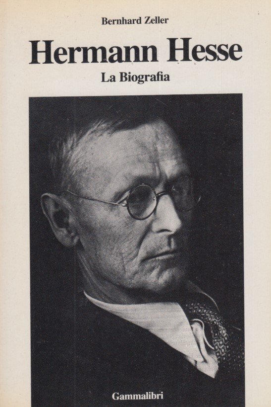 Hermann Hesse. La Biografia