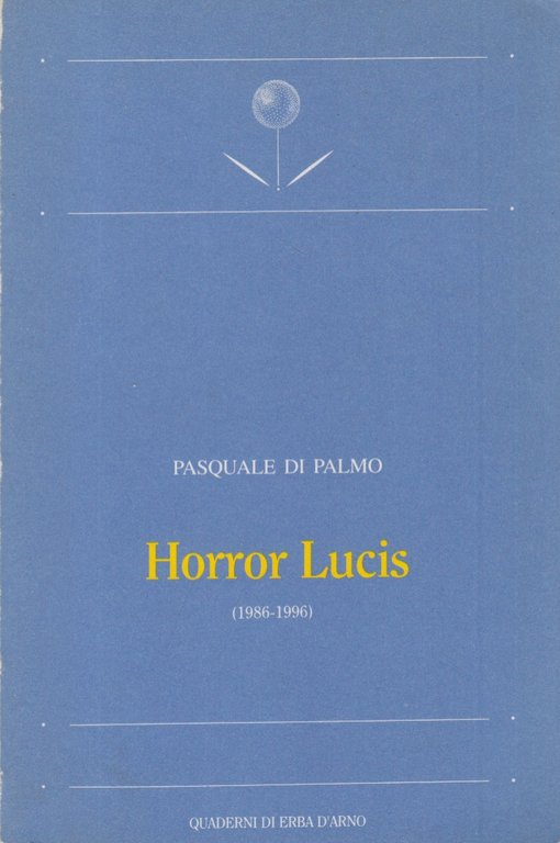 Horror Lucis 1986-1996