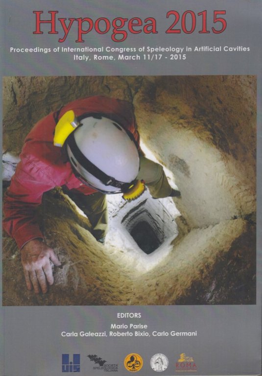 Hypogea 2015. Proceedings of international Congress of Speleology in Artificial …