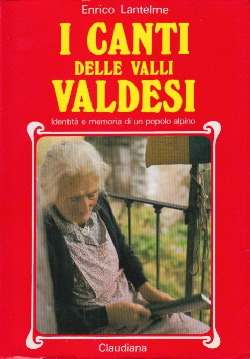 I canti delle valli Valdesi. Identit e memoria di un …