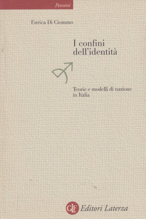 I confini dell'identità. Teorie e modelli di nazione in Italia