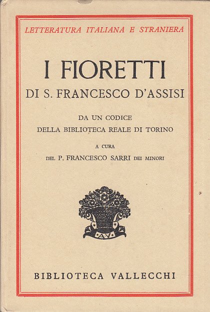 I Fioretti Di S. Francesco D'assisi Da Un Codice Della …