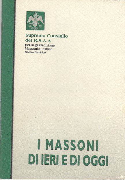 I MASSONI DI IERI E DI OGGI