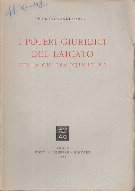 I POTERI GIURIDICI DEL LAICATO NELLA CHIESA PRIMITIVA