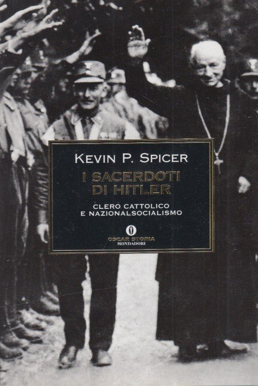I sacerdoti di Hitler Clero cattolico e nazionalsocialismo