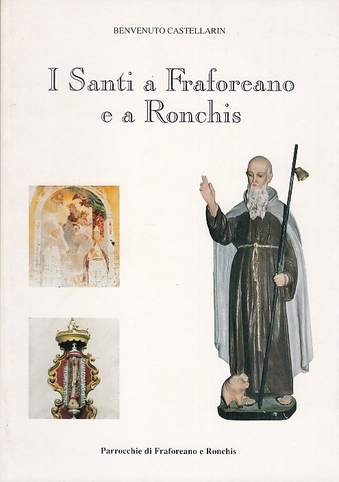 I Santi a Fraforeano e a Ronchis