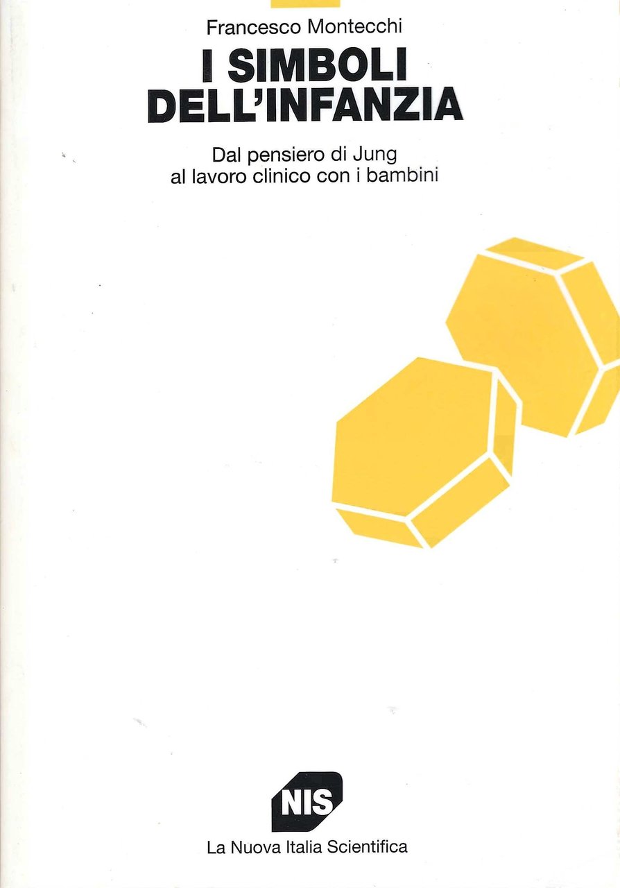 I simboli dell'infanzia. Dal pensiero di Jung al lavoro clinico …